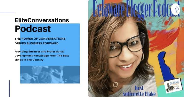 Antionette Blake | Elite Conversations and Delaware Blogger Podcasts