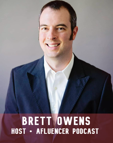 Brett Owens | Host of Afluencer Podcast