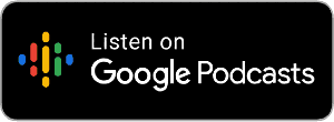 Listen on Google Podcasts banner