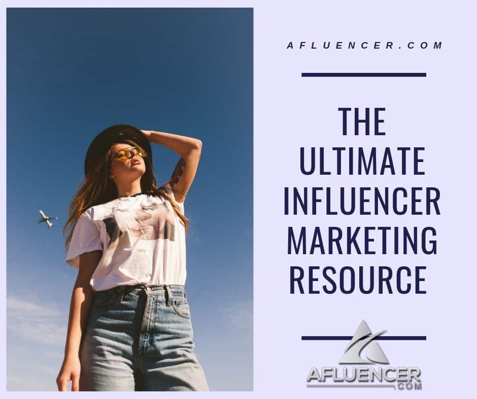Afluencer | Ultimate Influencer Marketing Resource